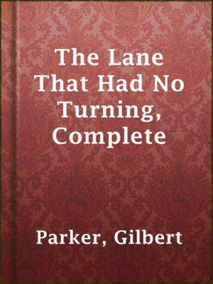 cover image of The Lane That Had No Turning, Complete